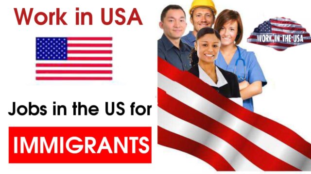 Jobs in the United States for immigrants