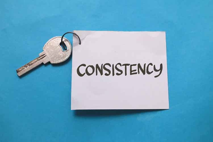 Consistency is key to achieving success in every aspect of our endeavors.
