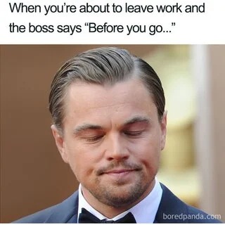 When it's closing time but my boss asks you to do something first